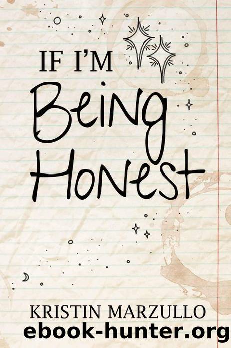 If I'm Being Honest by Kristin Marzullo