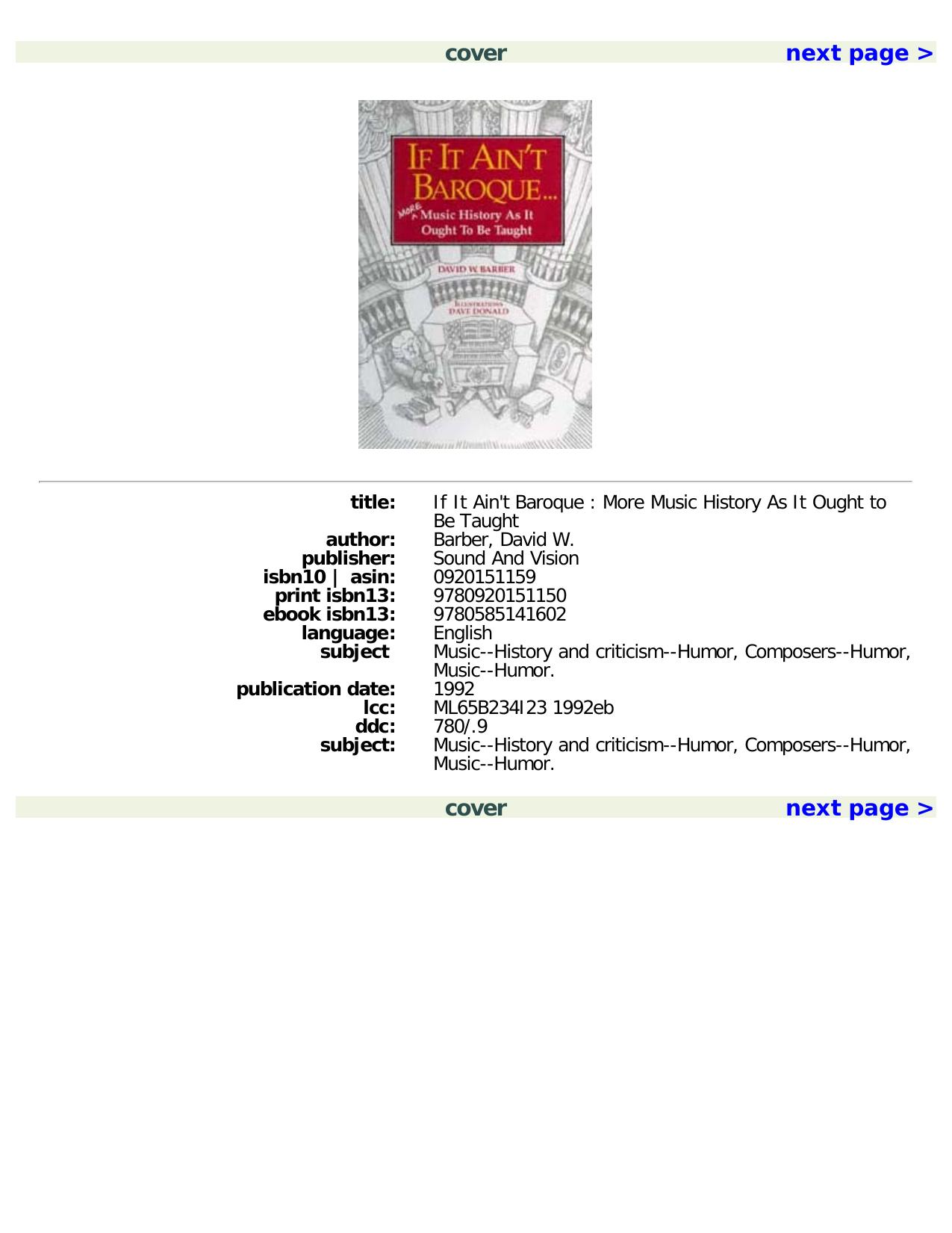 If It Ain't Baroque: More Music History As It Ought To Be Taught by David W. Barber