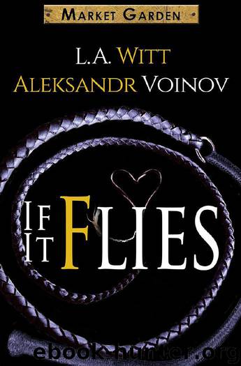 If It Flies by LA Witt Aleksandr Voinov