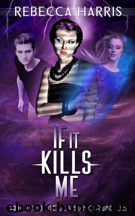 If It Kills Me by Rebecca Harris