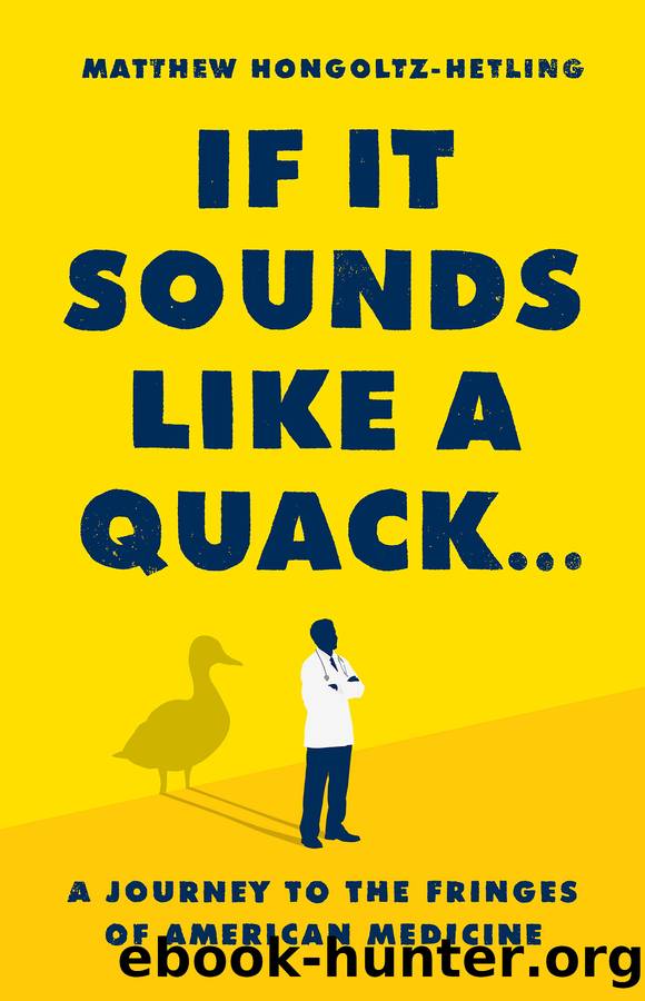 If It Sounds Like a Quack... by Matthew Hongoltz-Hetling