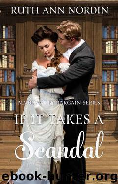 If It Takes A Scandal by Ruth Ann Nordin