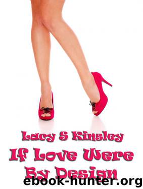 If Love Were By Design by Lacy Kinsley