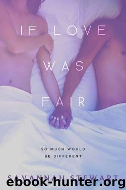 If Love was Fair by Savannah Stewart