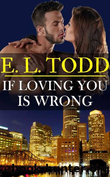 If Loving You Is Wrong (Forever and Ever #2) by E. L. Todd