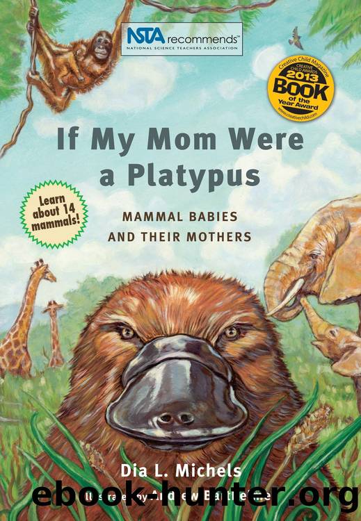 If My Mom Were a Platypus by Dia L. Michels