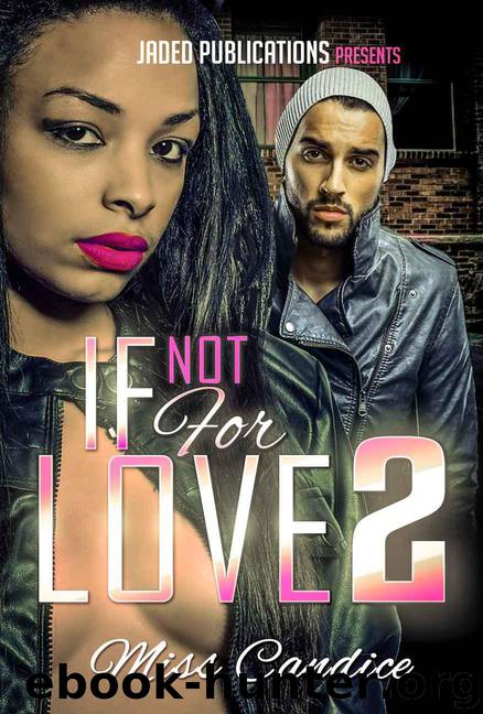 If Not for Love 2 by Miss Candice & Micah Shipp