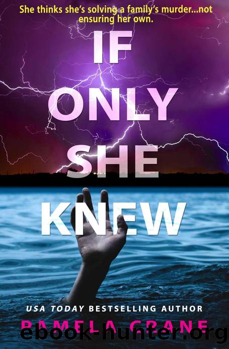 If Only She Knew by Pamela Crane