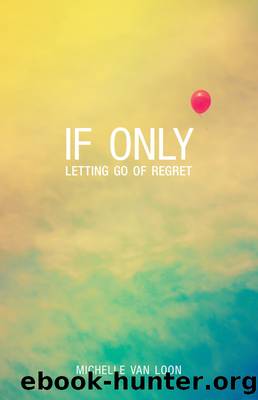 If Only by Michelle Van Loon