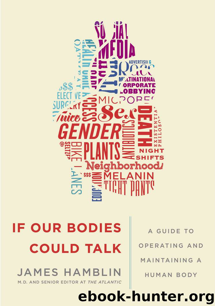 If Our Bodies Could Talk by James Hamblin