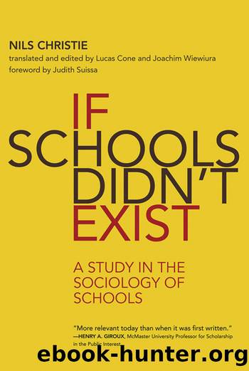 If Schools Didn't Exist by Nils Christie