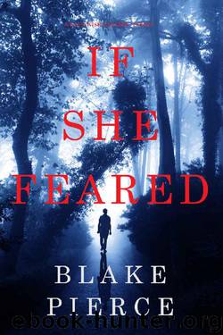 If She Feared (A Kate Wise Mystery—Book 6) by Blake Pierce