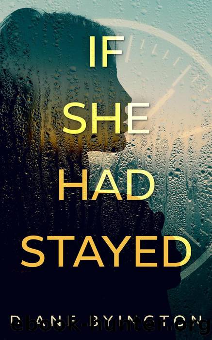 If She Had Stayed by Diane Byington