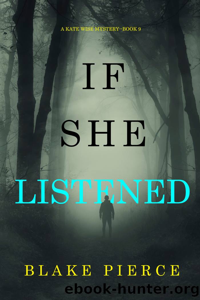 If She Listened--All Devices by Blake Pierce
