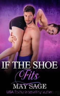 If The Shoe Fits (Some Girls Do It Book 8) by May Sage