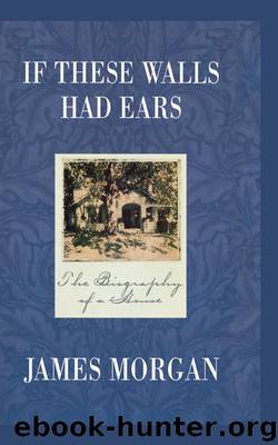 If These Walls Had Ears by James Morgan