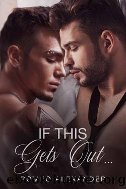 If This Gets Outâ¦ by Romeo Alexander