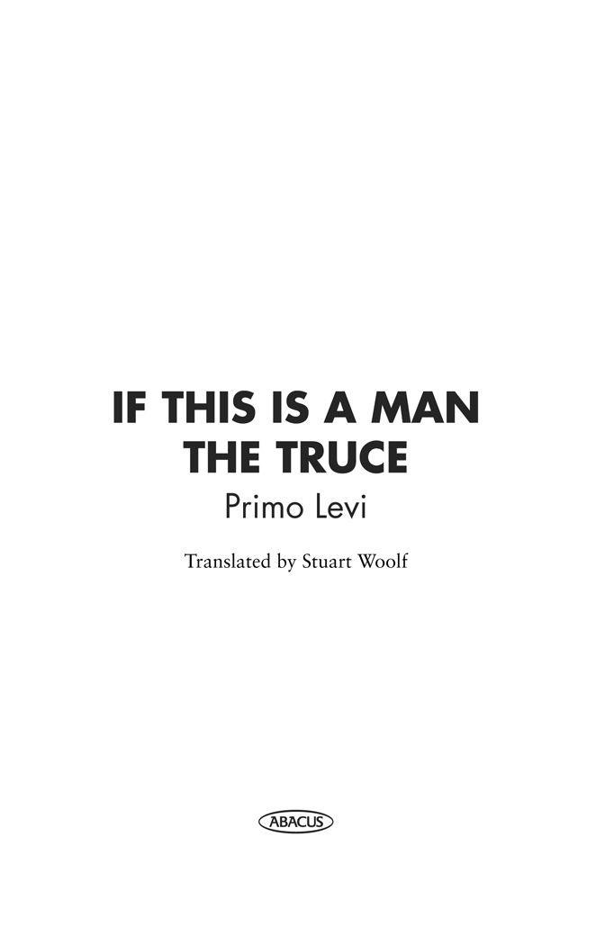 If This Is a Man/The Truce by Primo Levi