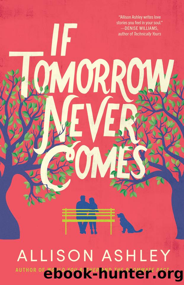 If Tomorrow Never Comes by Ashley Allison