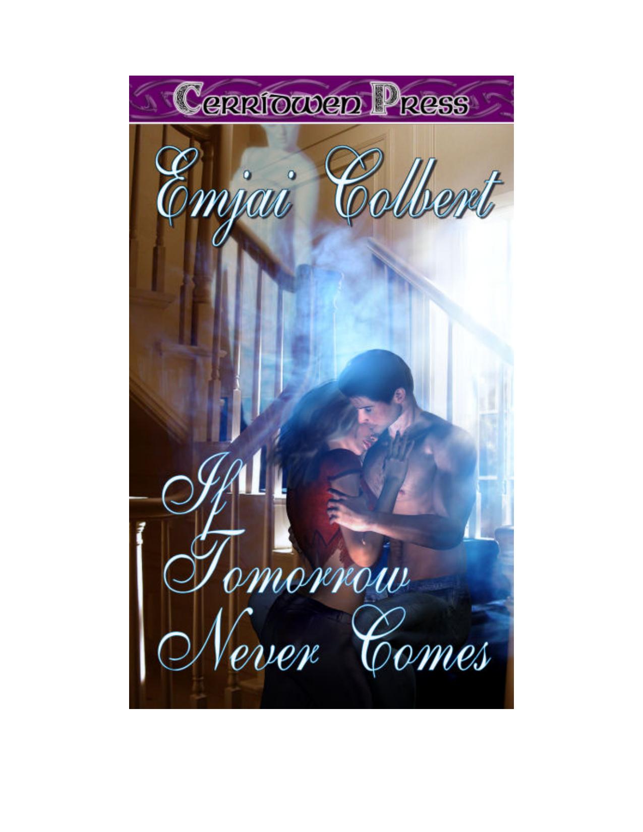 If Tomorrow Never Comes by Emjai Colbert