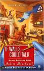 If Walls Could Talk: A Haunted Home Renovation Mystery (Haunted Home Repair Mystery) by Juliet Blackwell