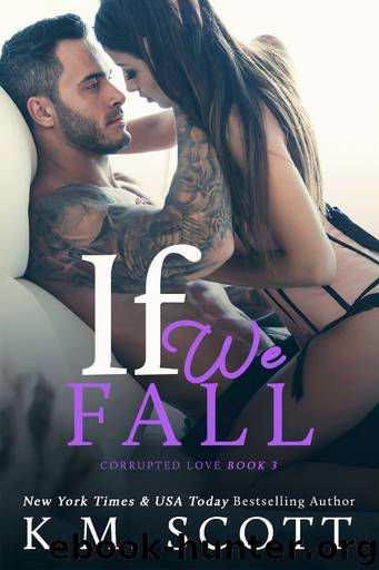 If We Fall by K.M. Scott