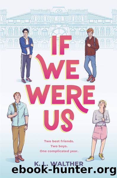 If We Were Us by K. L. Walther