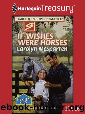 If Wishes Were Horses by Carolyn McSparren