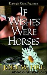 If Wishes Were Horses by Hill Joey W