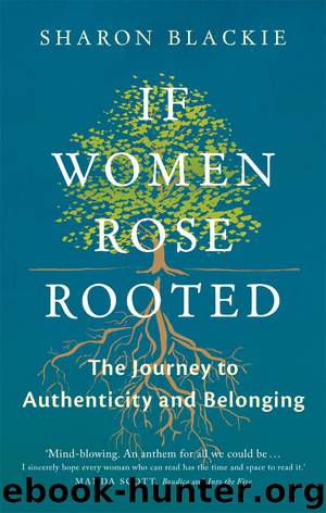 If Women Rose Rooted by Sharon Blackie