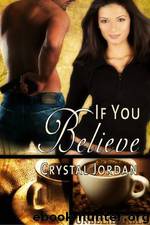 If You Believe by Crystal Jordan