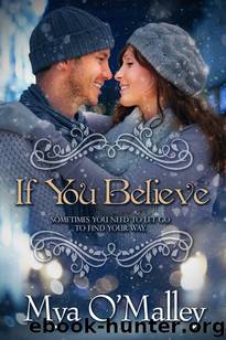 If You Believe by Mya O'Malley