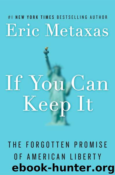 If You Can Keep It by Eric Metaxas