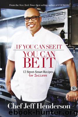 If You Can See It, You Can Be It by Jeff Henderson