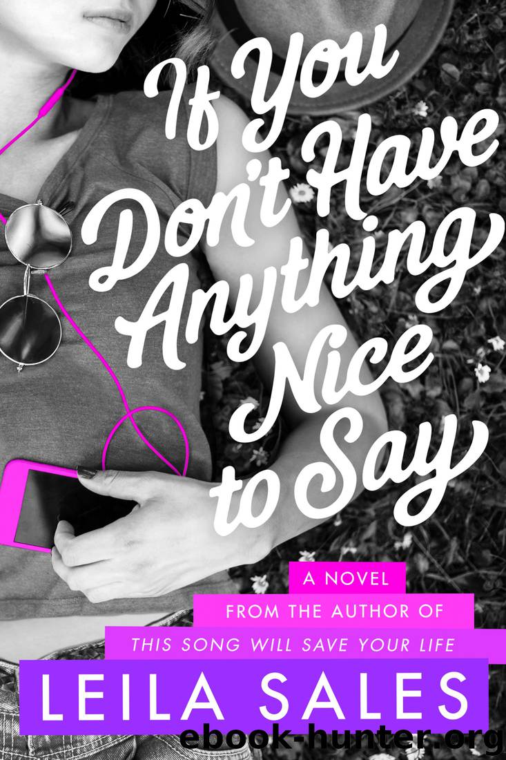 If You Don't Have Anything Nice to Say by Leila Sales