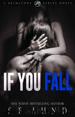 If You Fall (Brimstone #1) by S. E. Lund