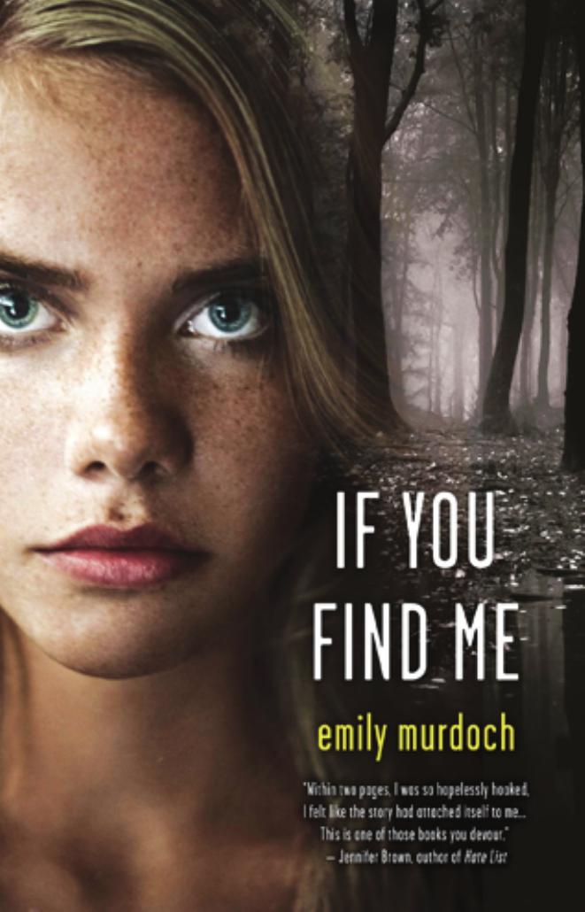 If You Find Me by Emily Murdoch