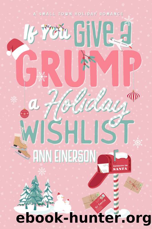 If You Give a Grump a Holiday Wishlist by Einerson Ann