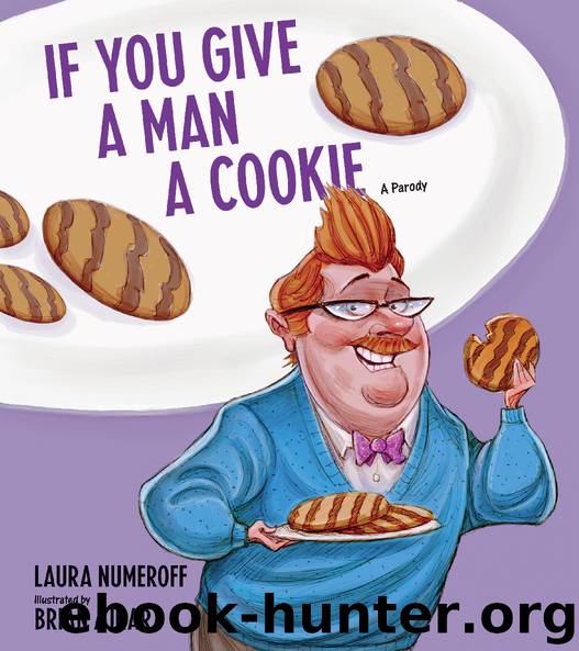 If You Give a Man a Cookie by Laura Numeroff