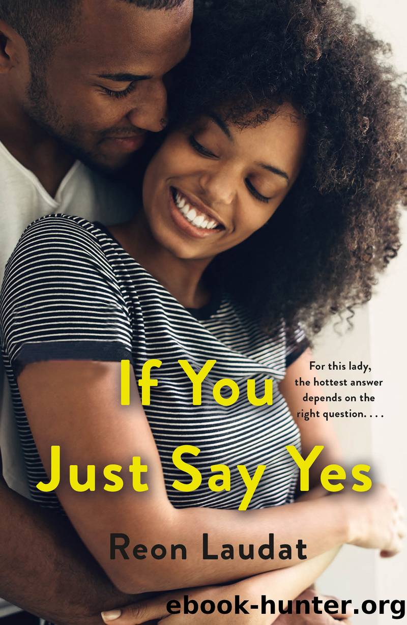 If You Just Say Yes by Reon Laudat