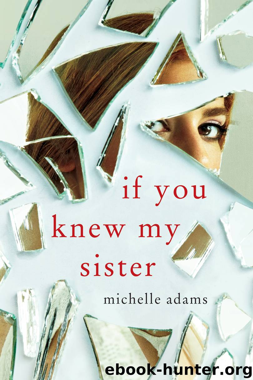 If You Knew My Sister by Michelle Adams