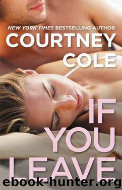 If You Leave by Courtney Cole