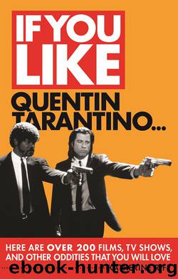If You Like Quentin Tarantino... by Katherine Rife