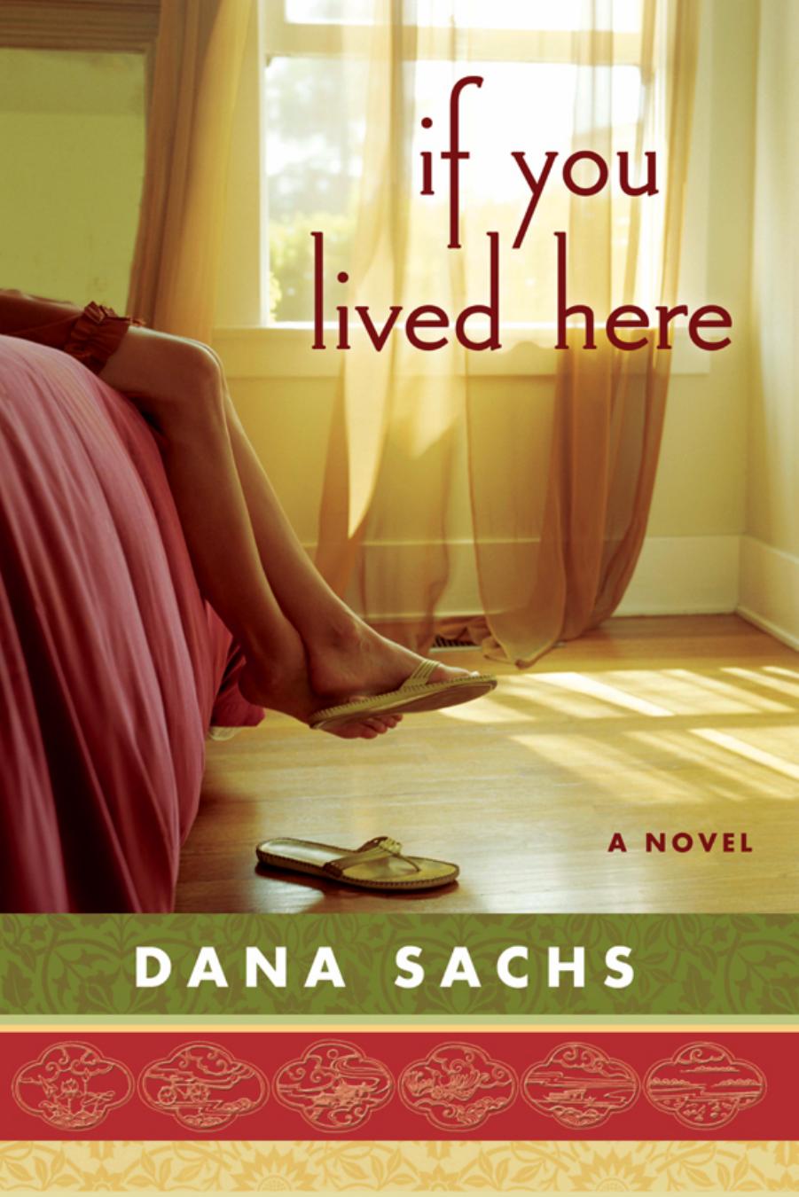 If You Lived Here by Dana Sachs