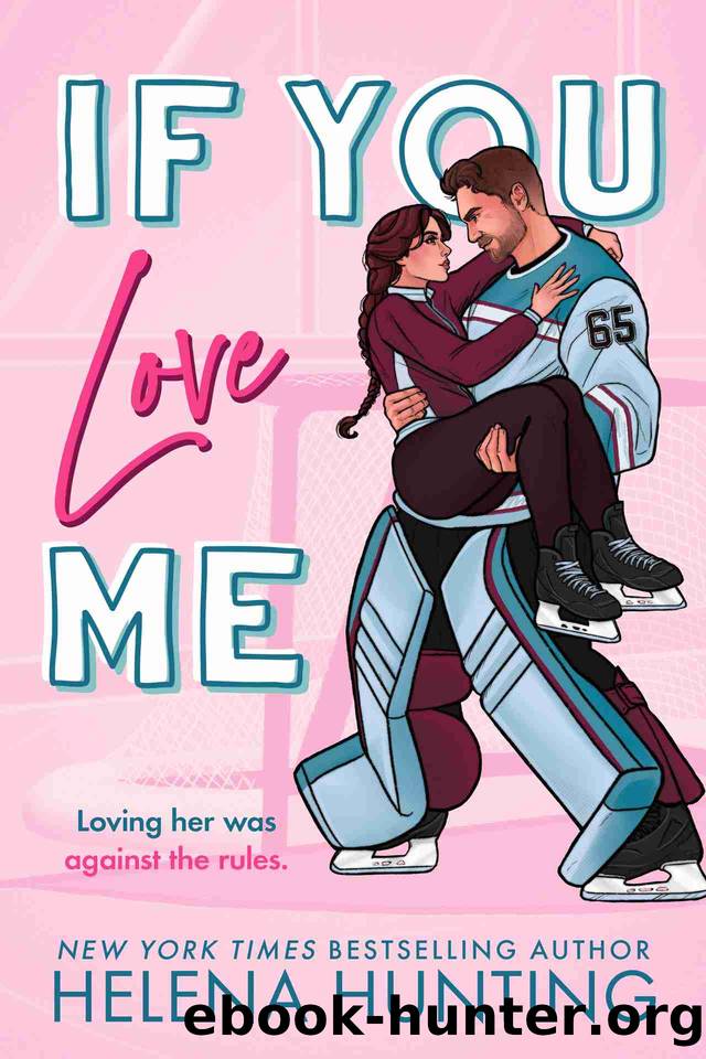 If You Love Me (The Toronto Terror Series) by Hunting H & Hunting Helena