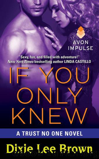 If You Only Knew by Dixie Lee Brown