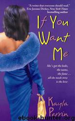 If You Want Me by Kayla Perrin