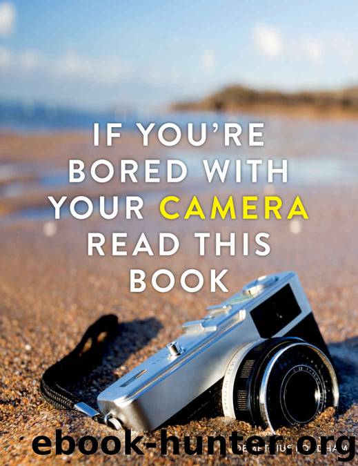 If You're Bored With Your Camera Read This Book (If you're ... Read This Book 2) by Demetrius Fordham
