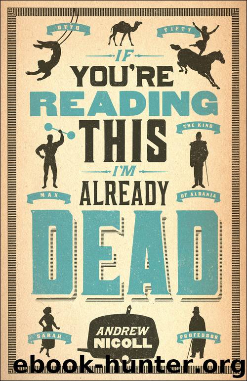 If You're Reading This, I'm Already Dead by Andrew Nicoll