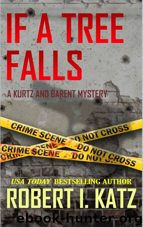 If a Tree Falls by Robert I Katz